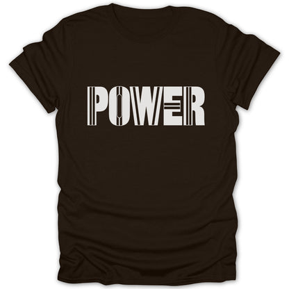 Brown t-shirt with the word "POWER" in bold white lettering.