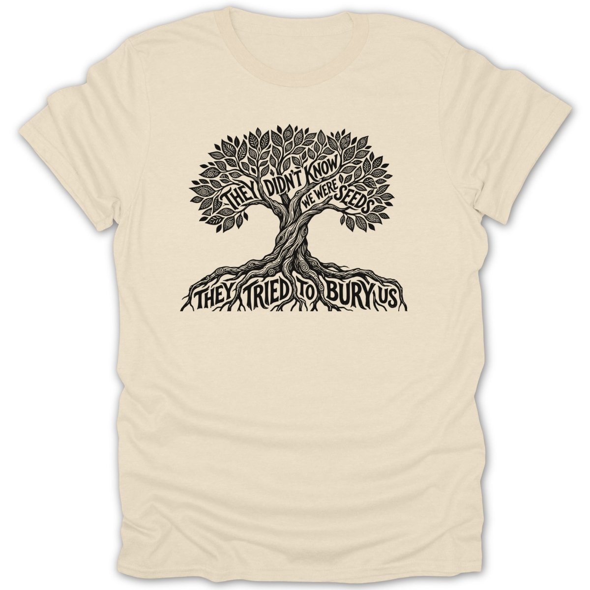 We Were Seeds Tee - Zion Threadz