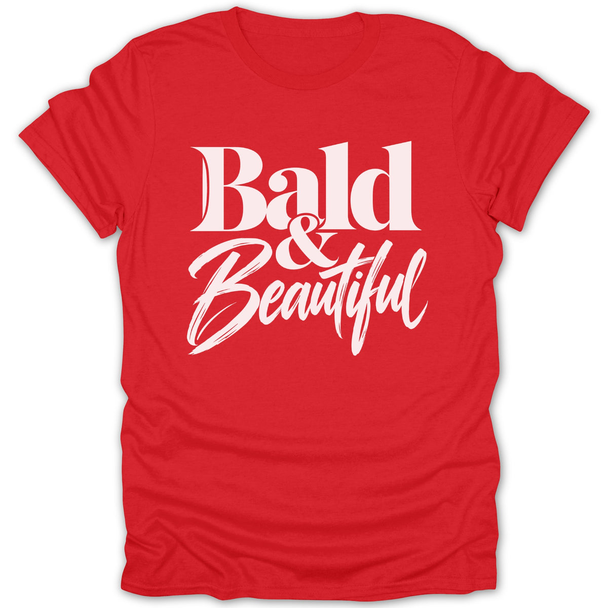 Red t-shirt with white text that reads "Bald & Beautiful".