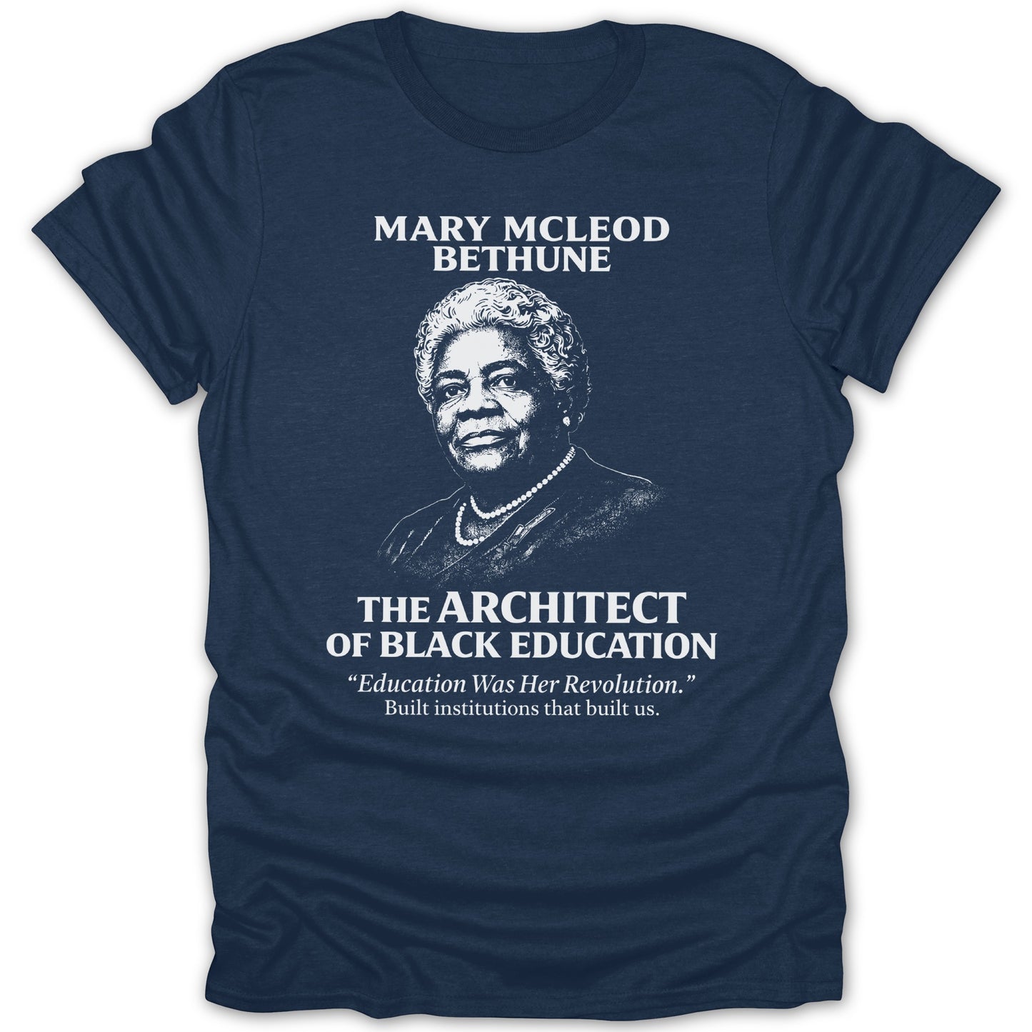 Mary McLeod Bethune The Architect of Black Education Shirt