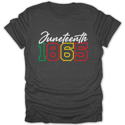 Juneteenth 1865 text on a dark grey t-shirt.