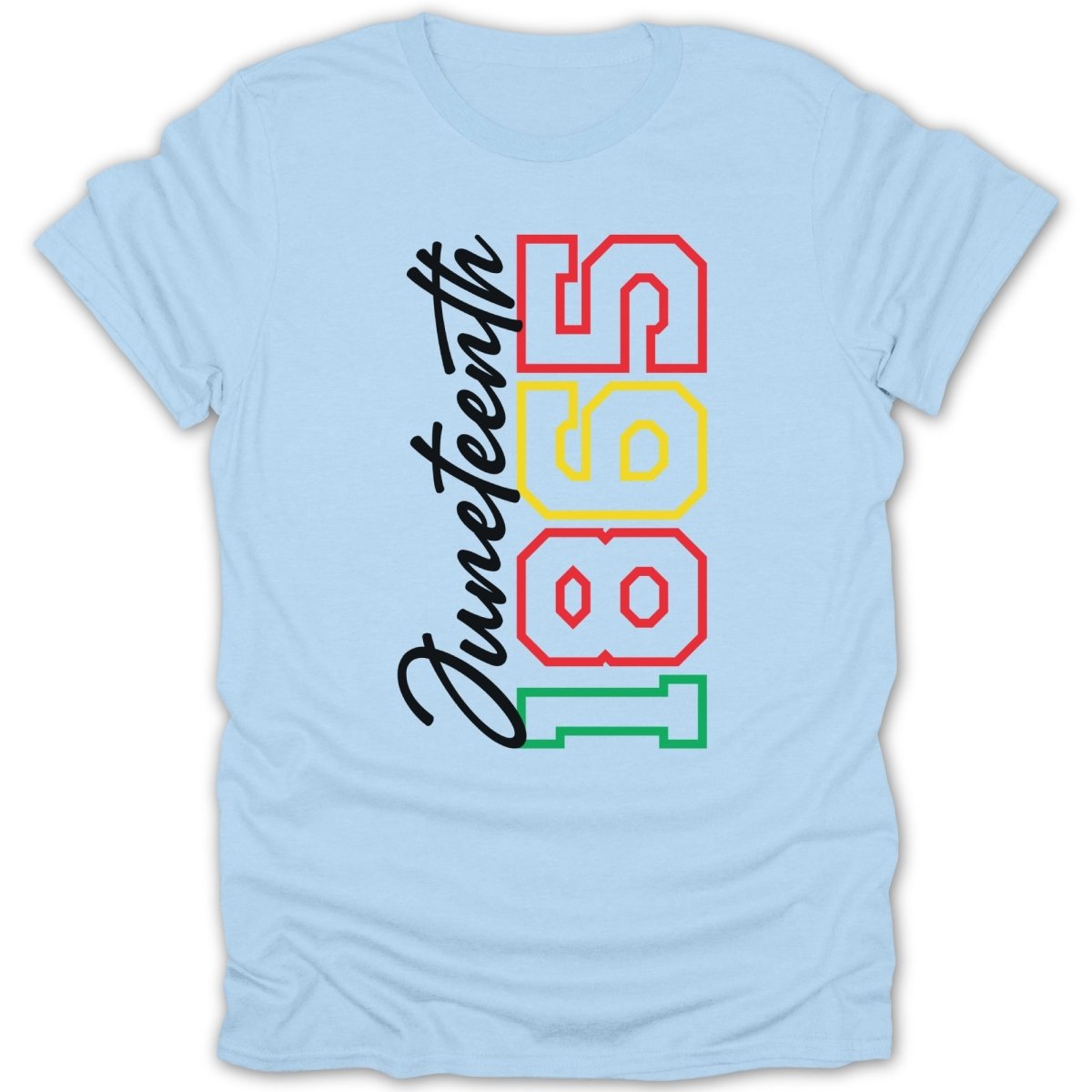 Light blue t-shirt with "Juneteenth 1865" text in red, yellow, and green.