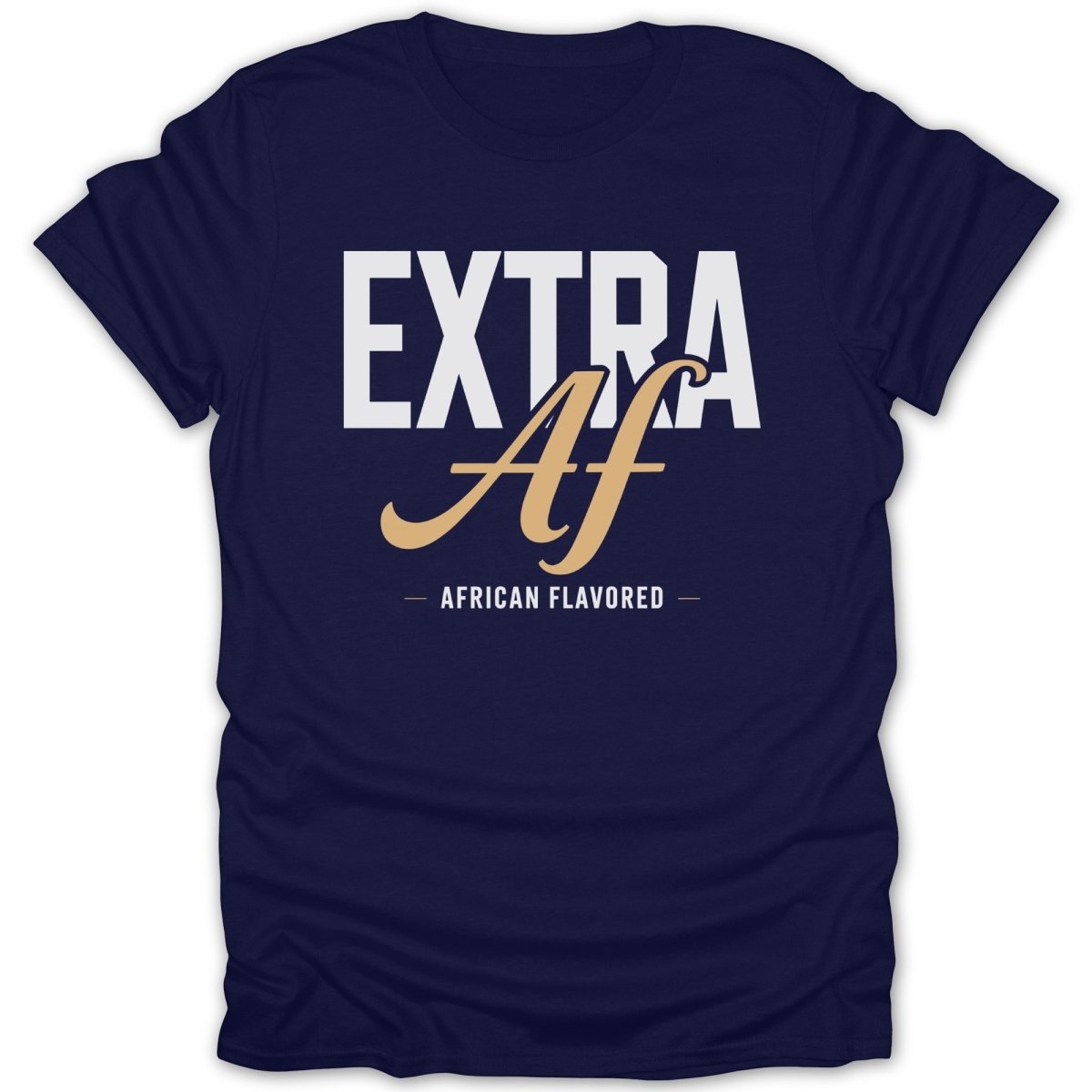 Extra AF Tee - Zion Threadz