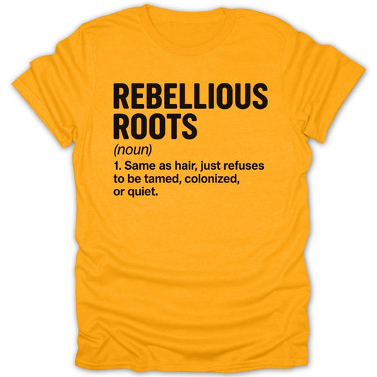 Rebellious Roots Definition Tee - Zion Threadz