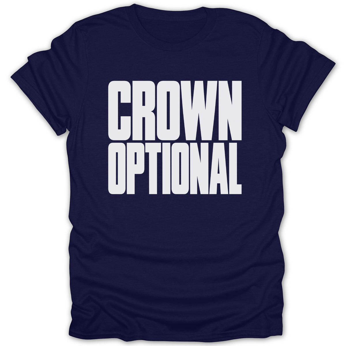 Navy t-shirt with white text reading "CROWN OPTIONAL".