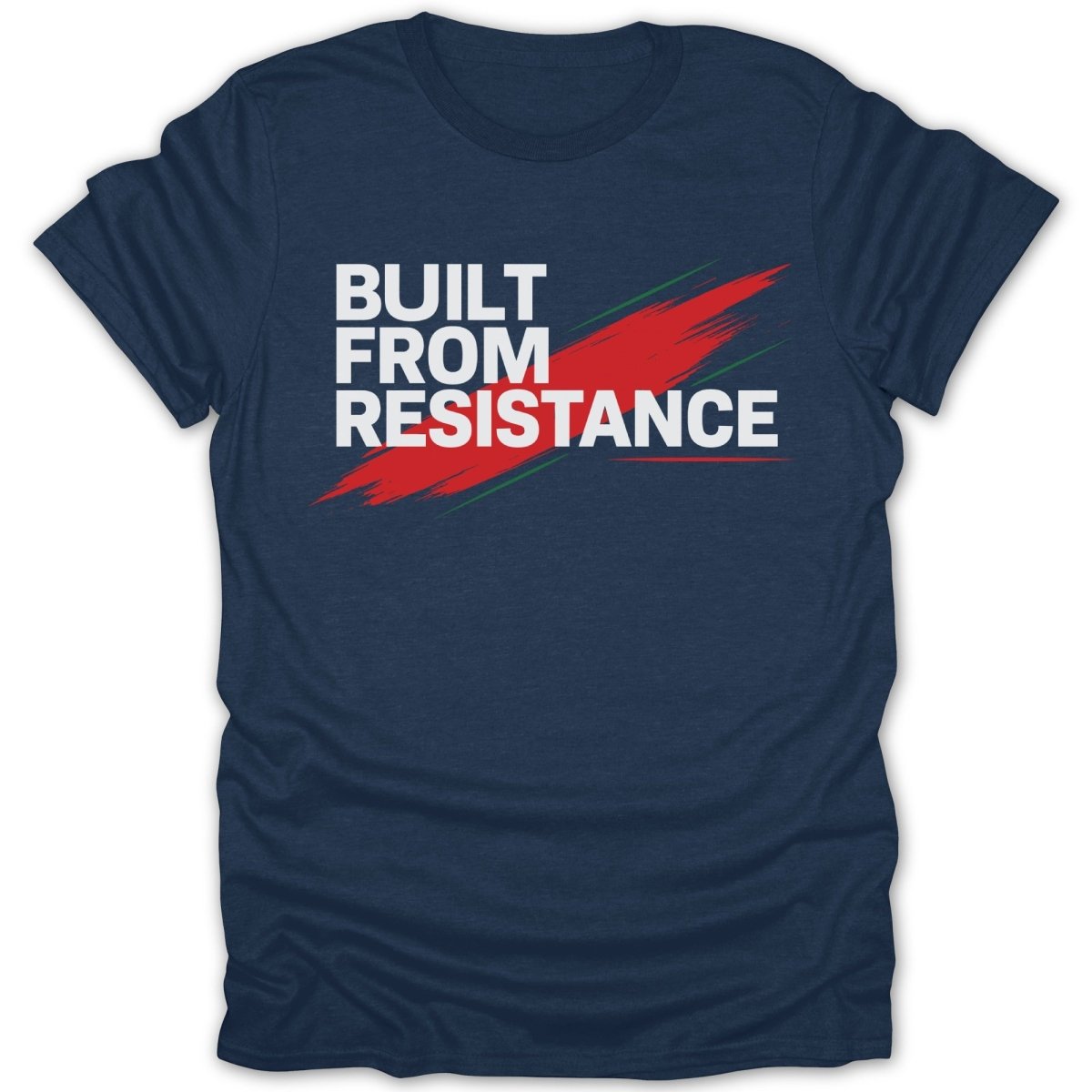 Built From Resistance 2 Tee - Zion Threadz