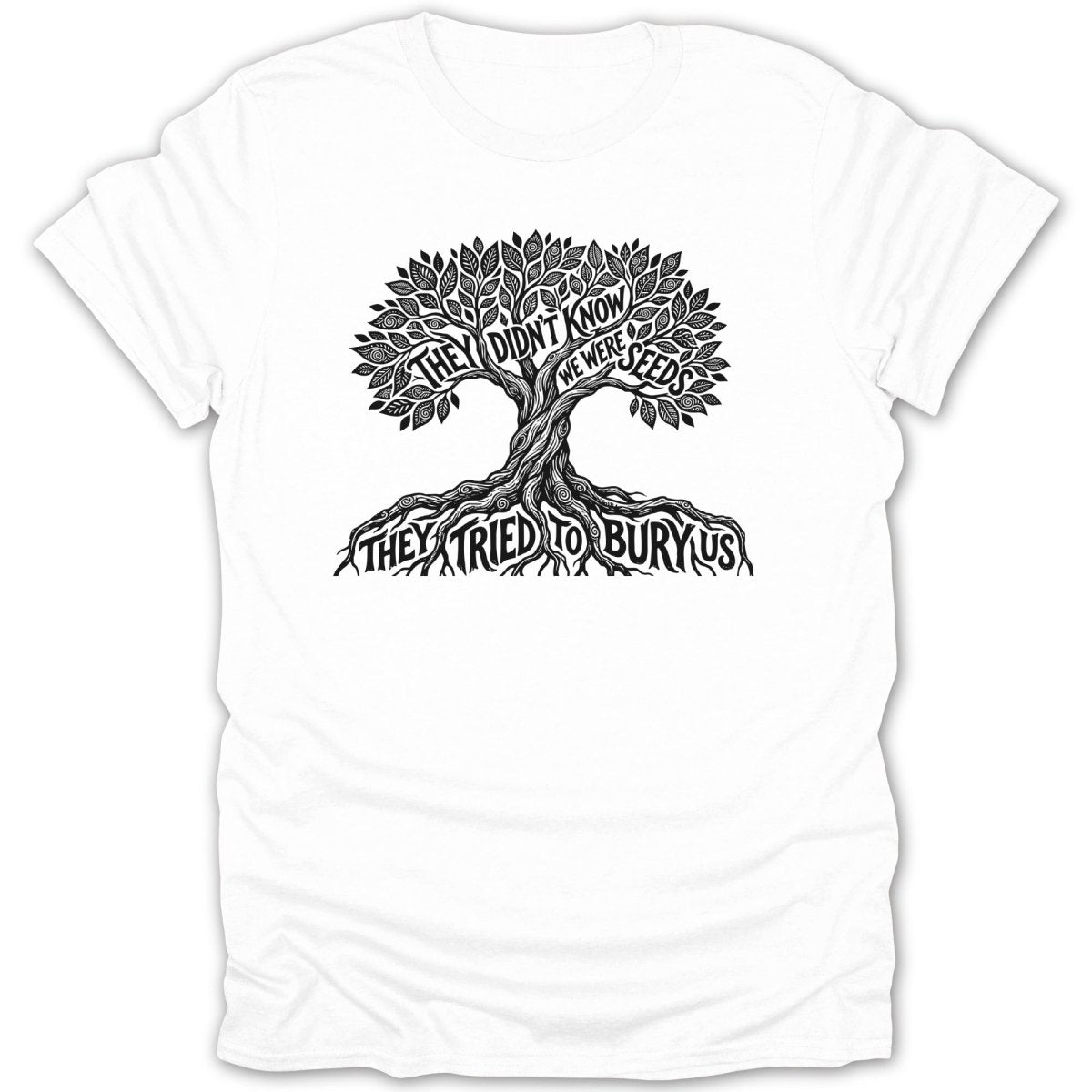 We Were Seeds Tee - Zion Threadz