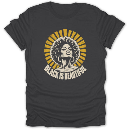 Dark gray t-shirt featuring a graphic of a woman with an afro and the text "Black is Beautiful".