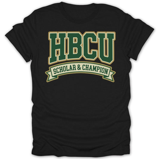 HBCU Scholar and Champion Tee - Zion Threadz