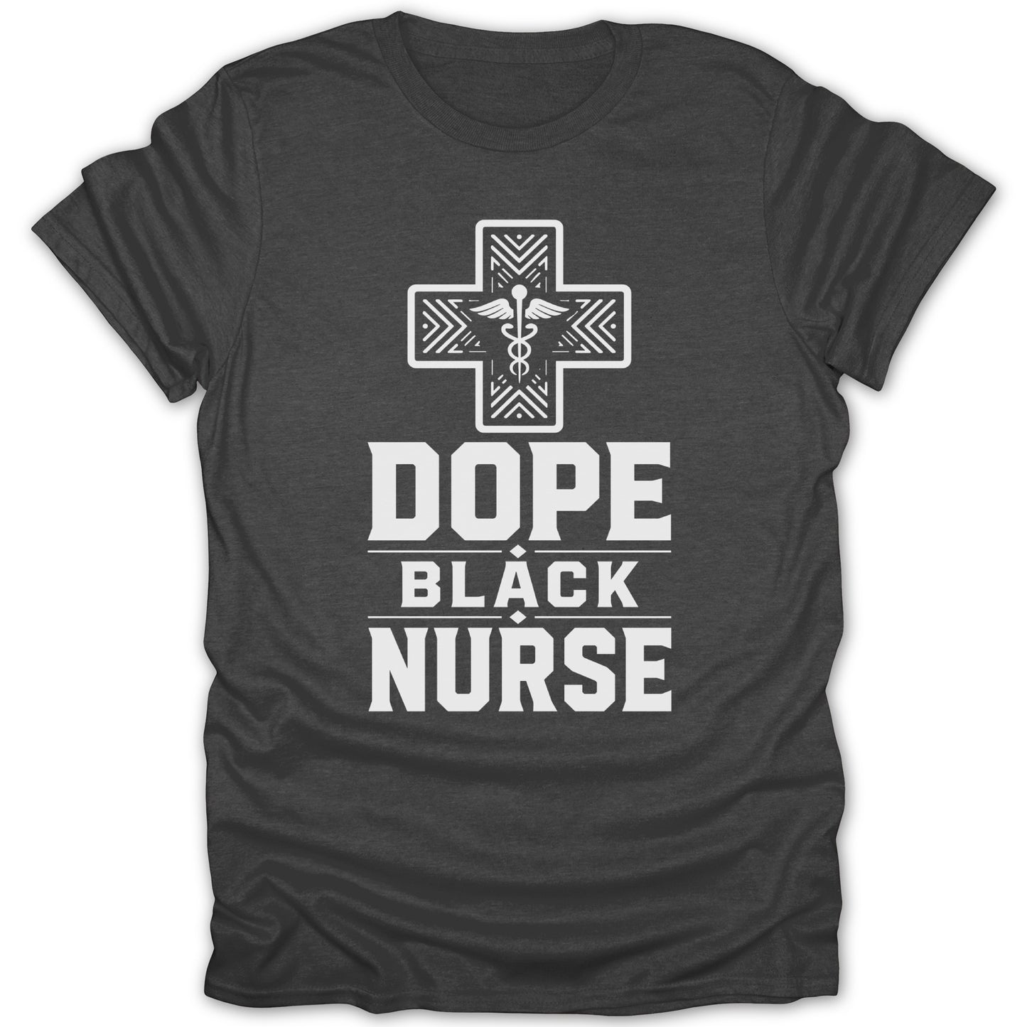 Black t-shirt with white "Dope Black Nurse" text and a caduceus symbol within a cross.