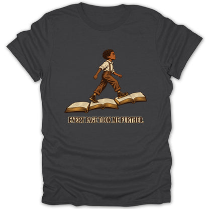 Boy walking on books with text "EVERY PAGE TOOK ME FURTHER."