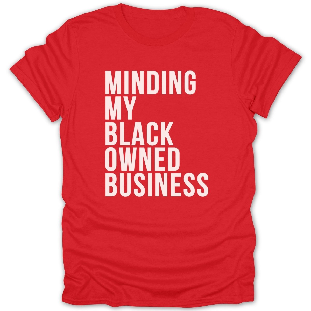 Minding My Black Owned Business Tee - Zion Threadz