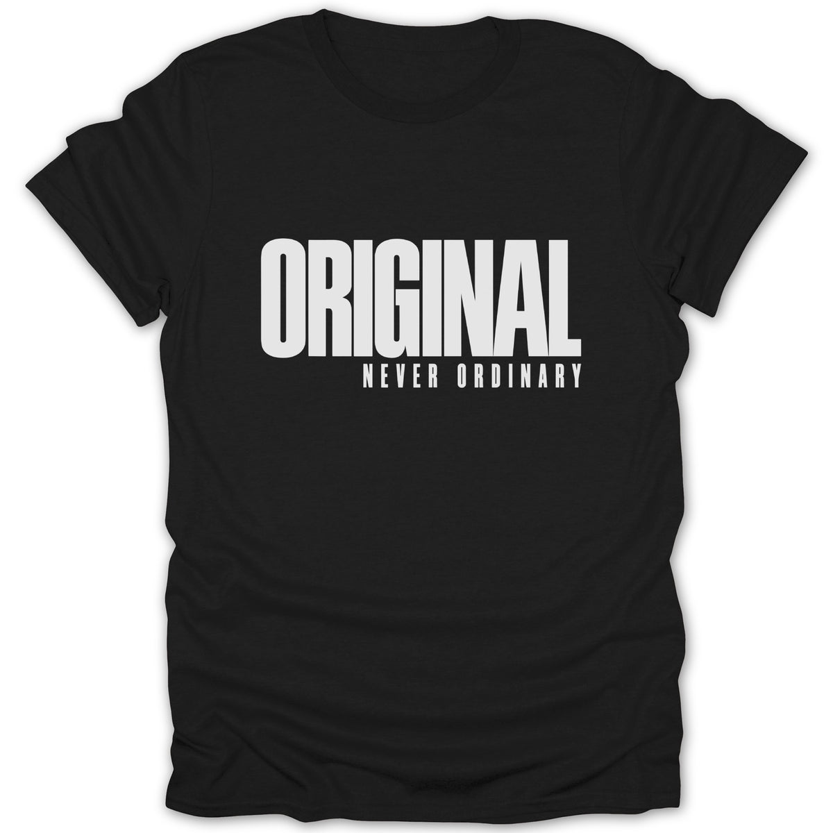 Black t-shirt with white text reading "ORIGINAL NEVER ORDINARY".