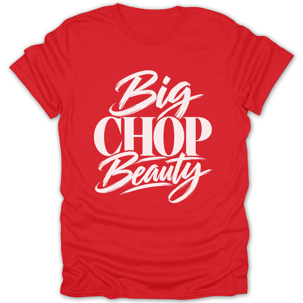 Red t-shirt with white text "Big CHOP Beauty".