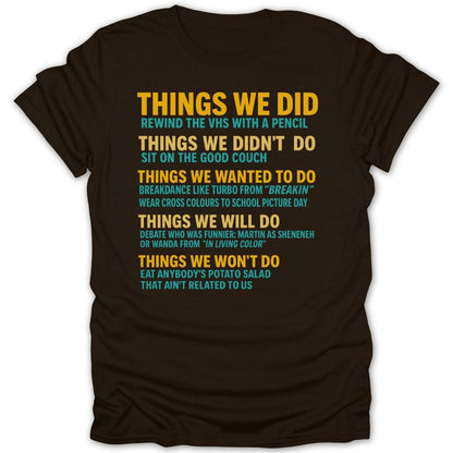 80s/90s Things We Did Tee - Zion Threadz