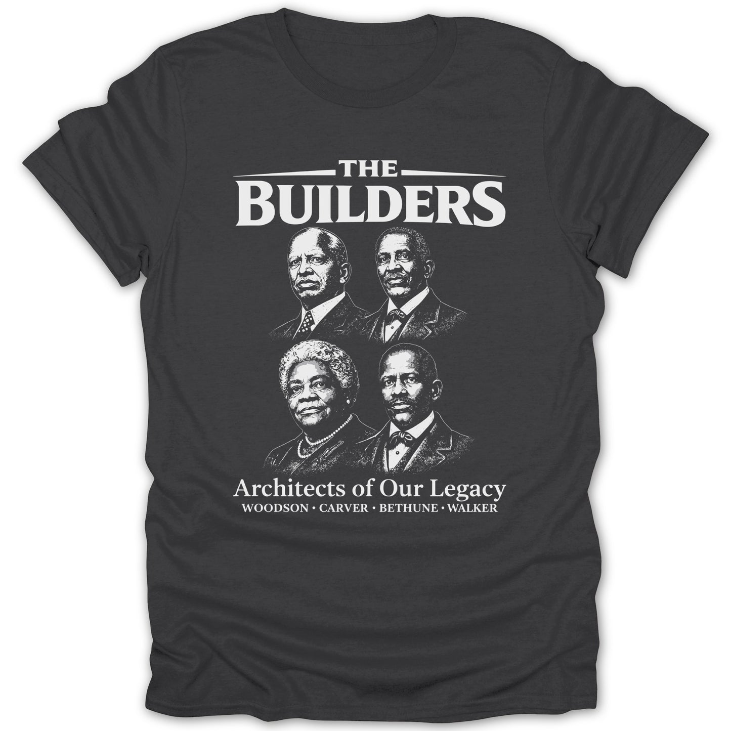 The Builders Architects of Our Legacy Woodson Carver Walker Tee