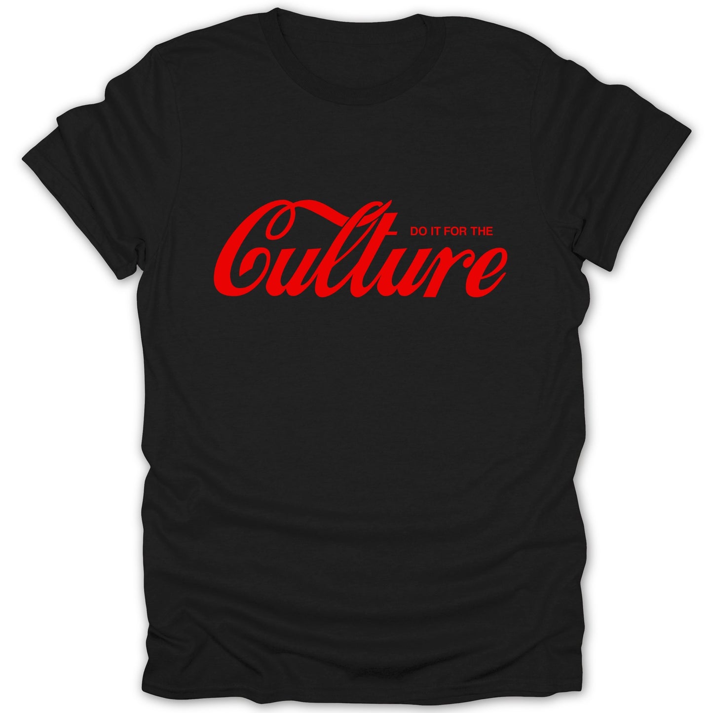 Do It For The Culture Graphic Red Text T-Shirt product type