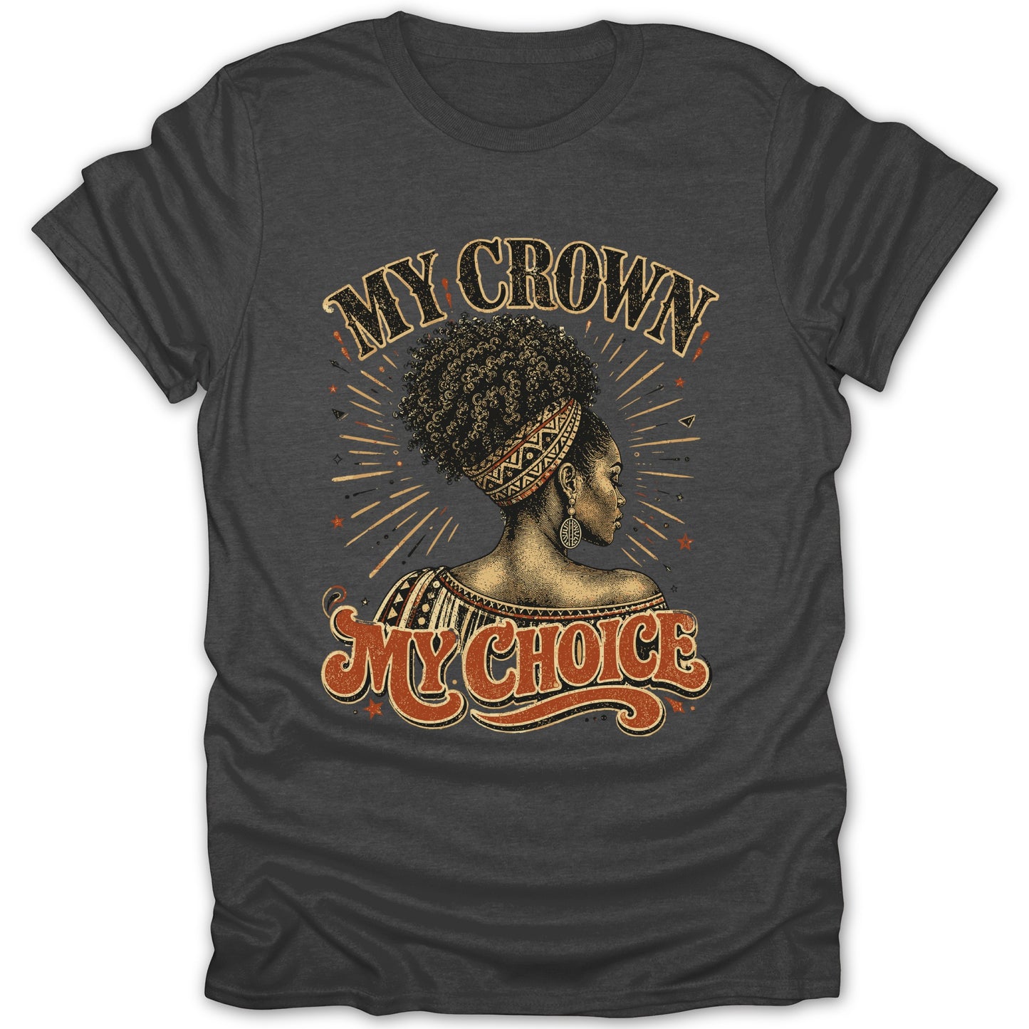 Dark grey t-shirt with a graphic of a woman's head in profile and text "MY CROWN MY CHOICE".