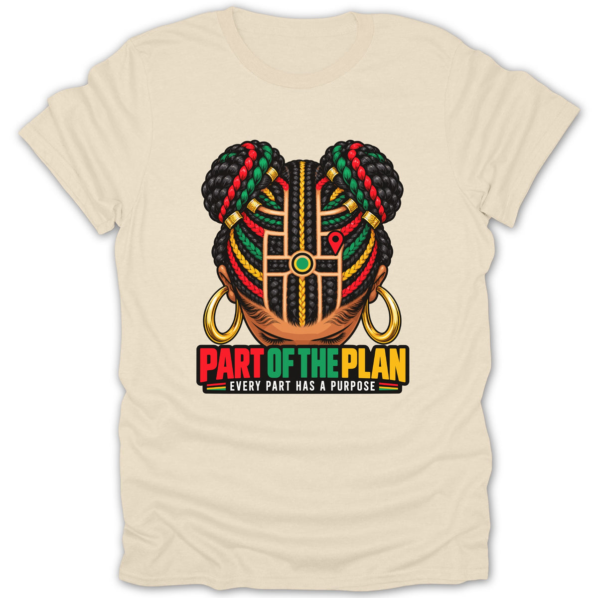 T-shirt with graphic of a woman's head with braids and text "Part of the Plan".