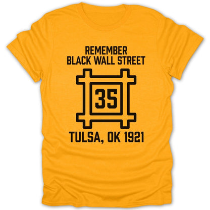 Remember Black Wall Street 35 Tee - Zion Threadz