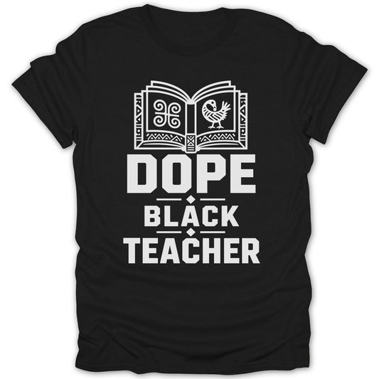 Black t-shirt with "Dope Black Teacher" text and book graphic.