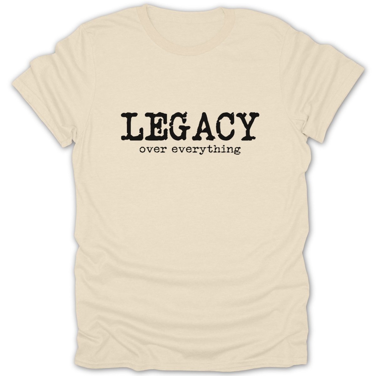 Legacy Over Everything Tee - Zion Threadz