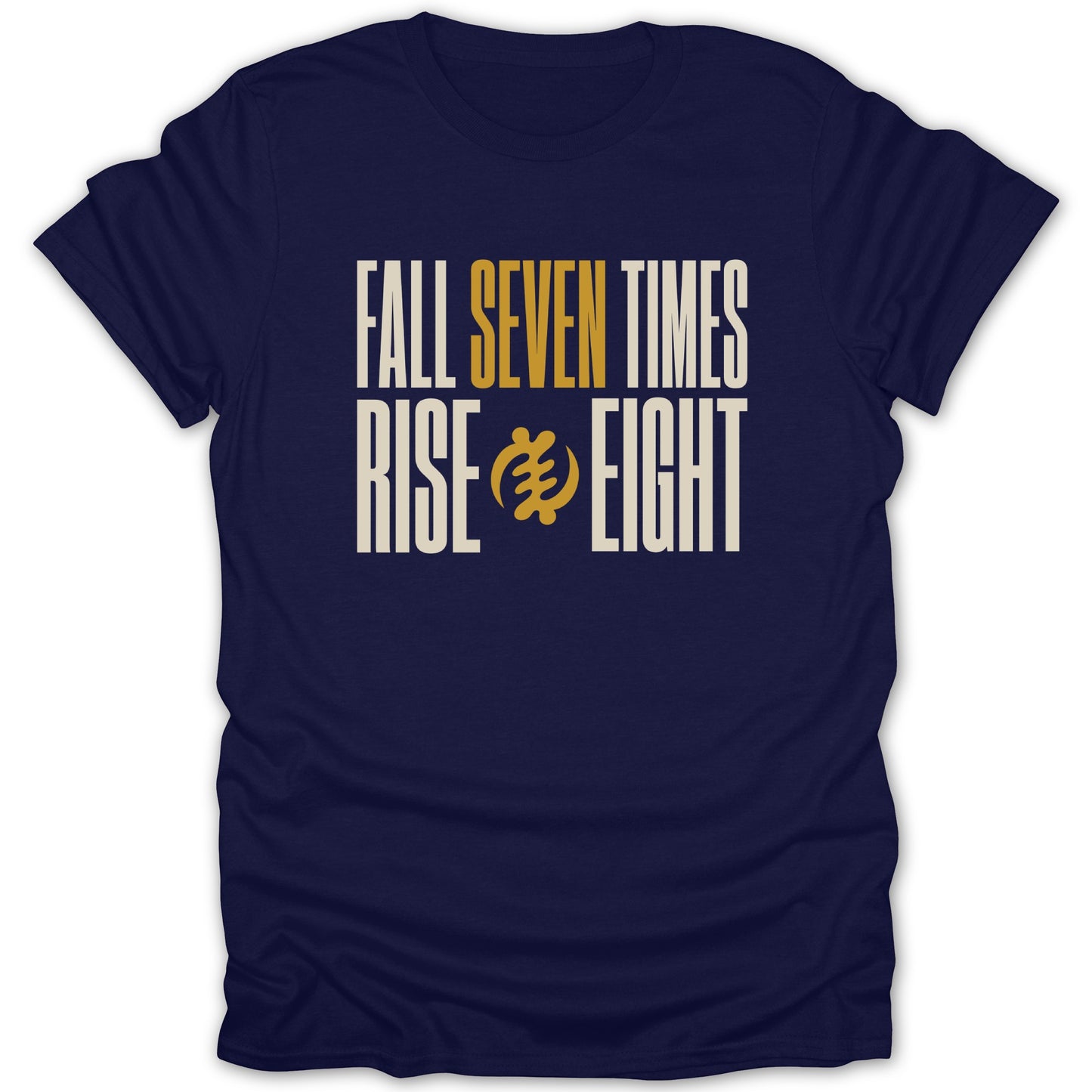 Navy t-shirt with text "Fall Seven Times Rise Eight" and Gye Nyame symbol.