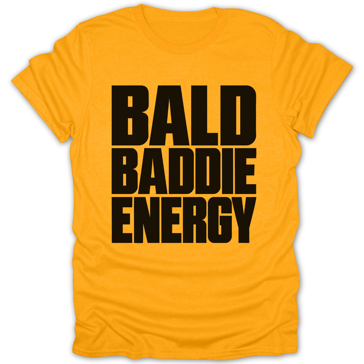 Yellow t-shirt with black text reading "Bald Baddie Energy".