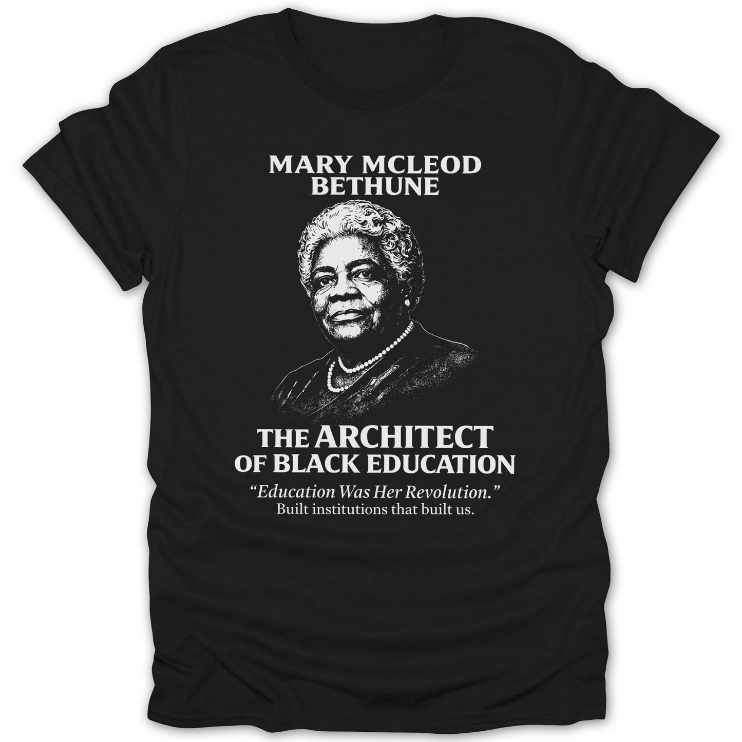 Mary McLeod Bethune The Architect of Black Education Shirt