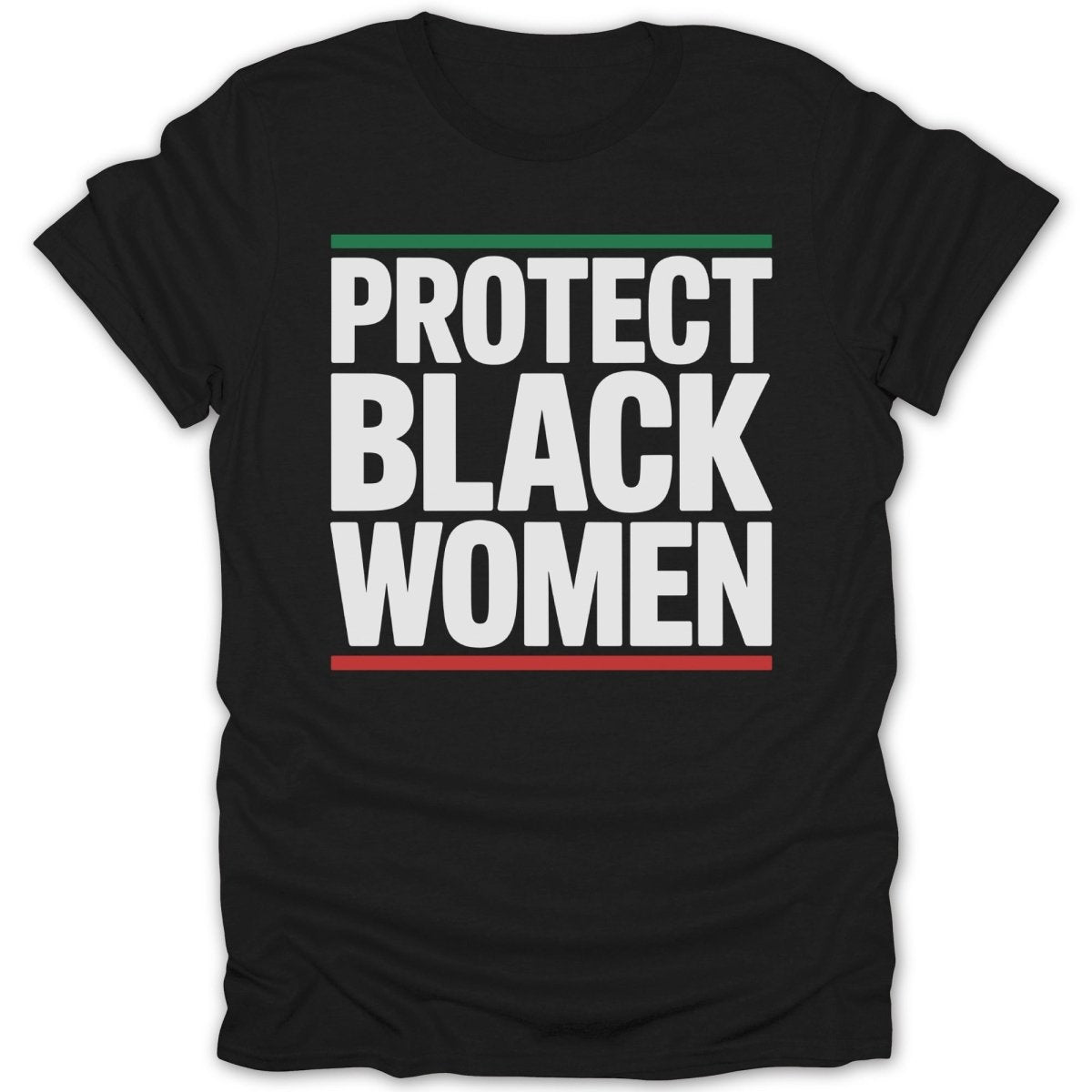 Protect Black Women Tee - Zion Threadz
