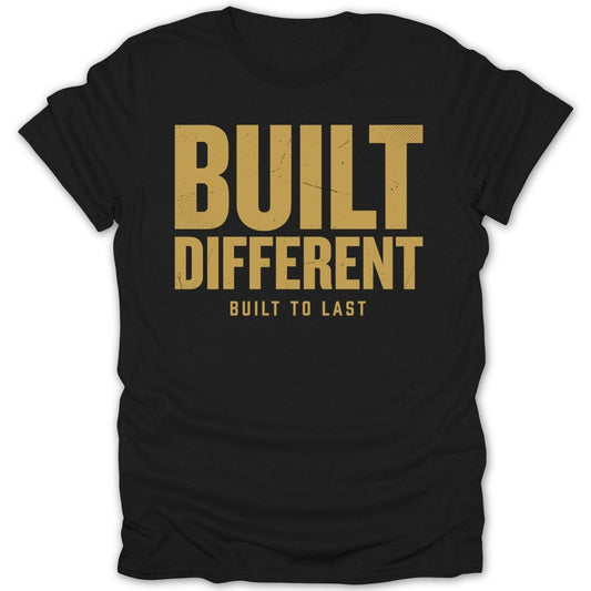 Built Different Built To Last Tee - Zion Threadz