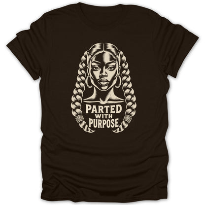 A dark brown short-sleeved t-shirt features a beige graphic of a woman with braided hair and the text PARTED WITH PURPOSE below.
