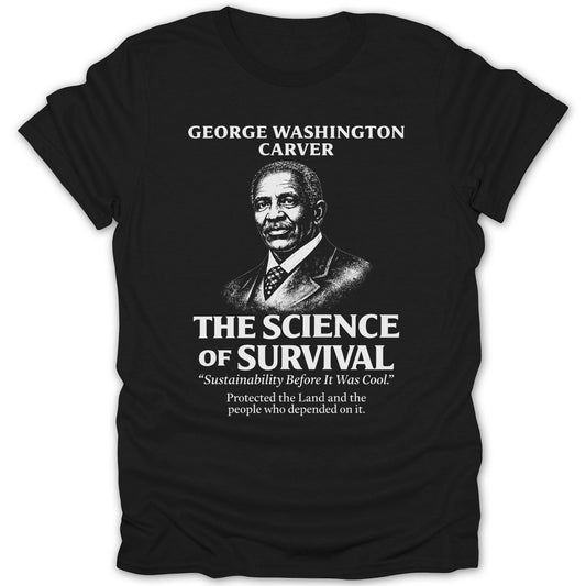 George Washington Carver The Science of Survival Shirt