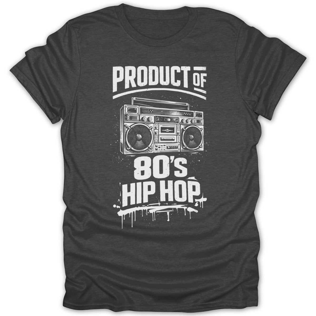 Product Of 80s Hip Hop Boombox Tee - Zion Threadz