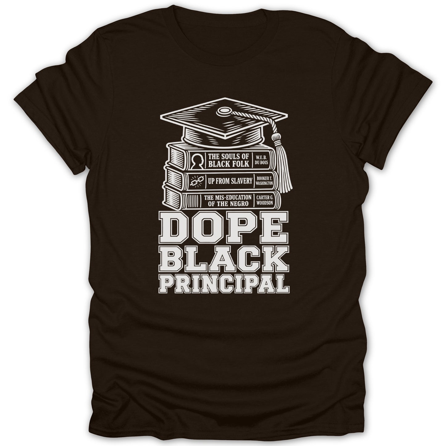 Brown t-shirt with graduation cap on books and text "Dope Black Principal".