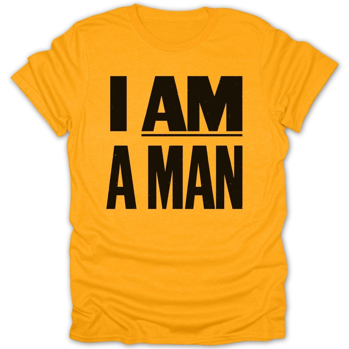 I Am A Man Tee - Zion Threadz