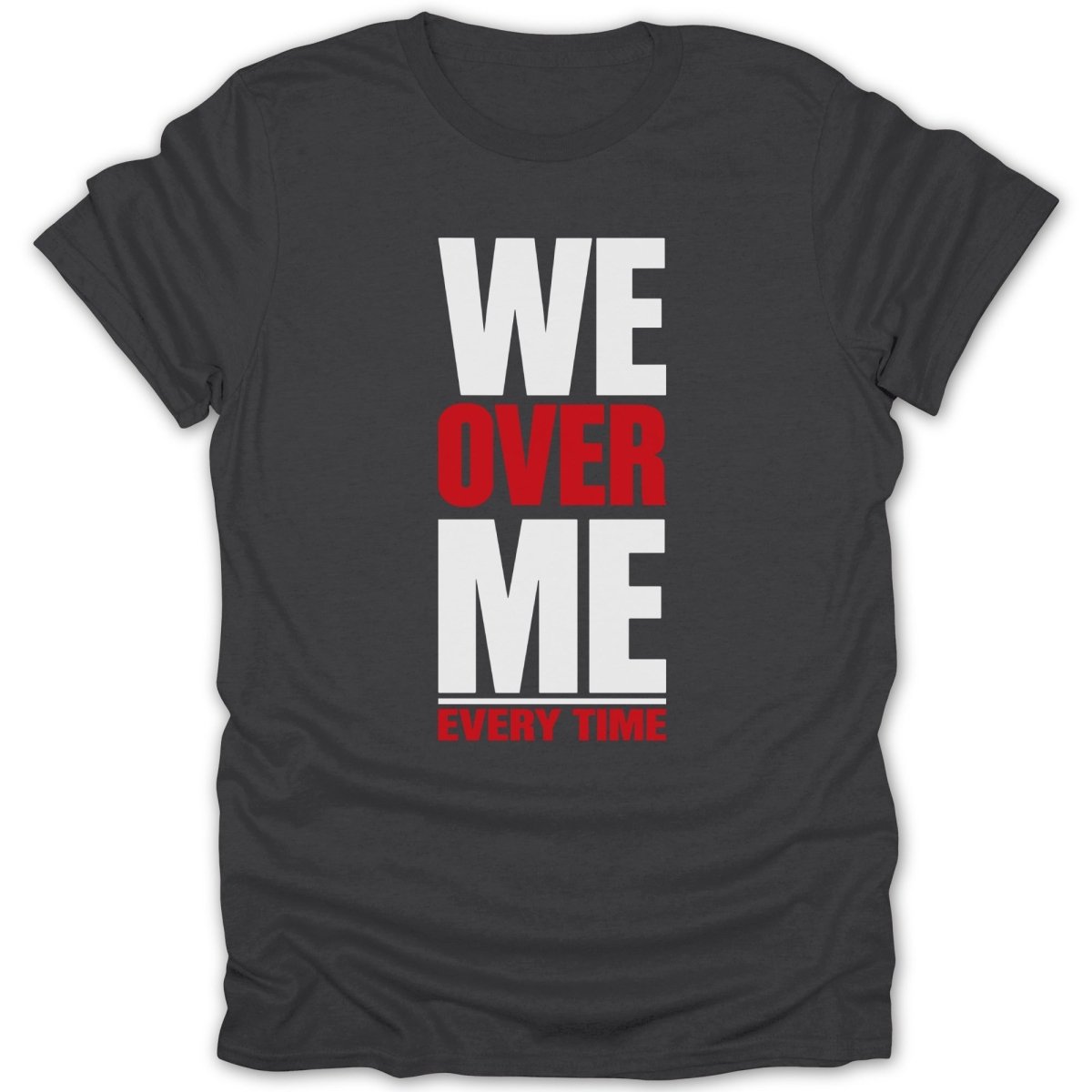 We Over Me Tee - Zion Threadz