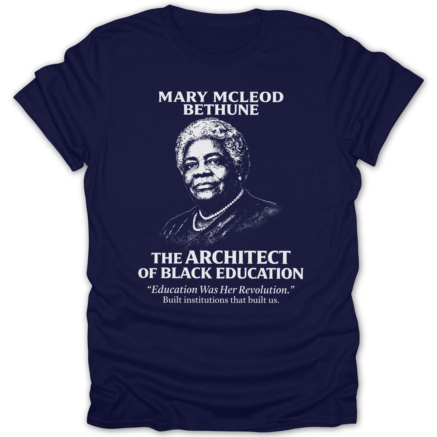 Mary McLeod Bethune Architect of Black Education Shirt