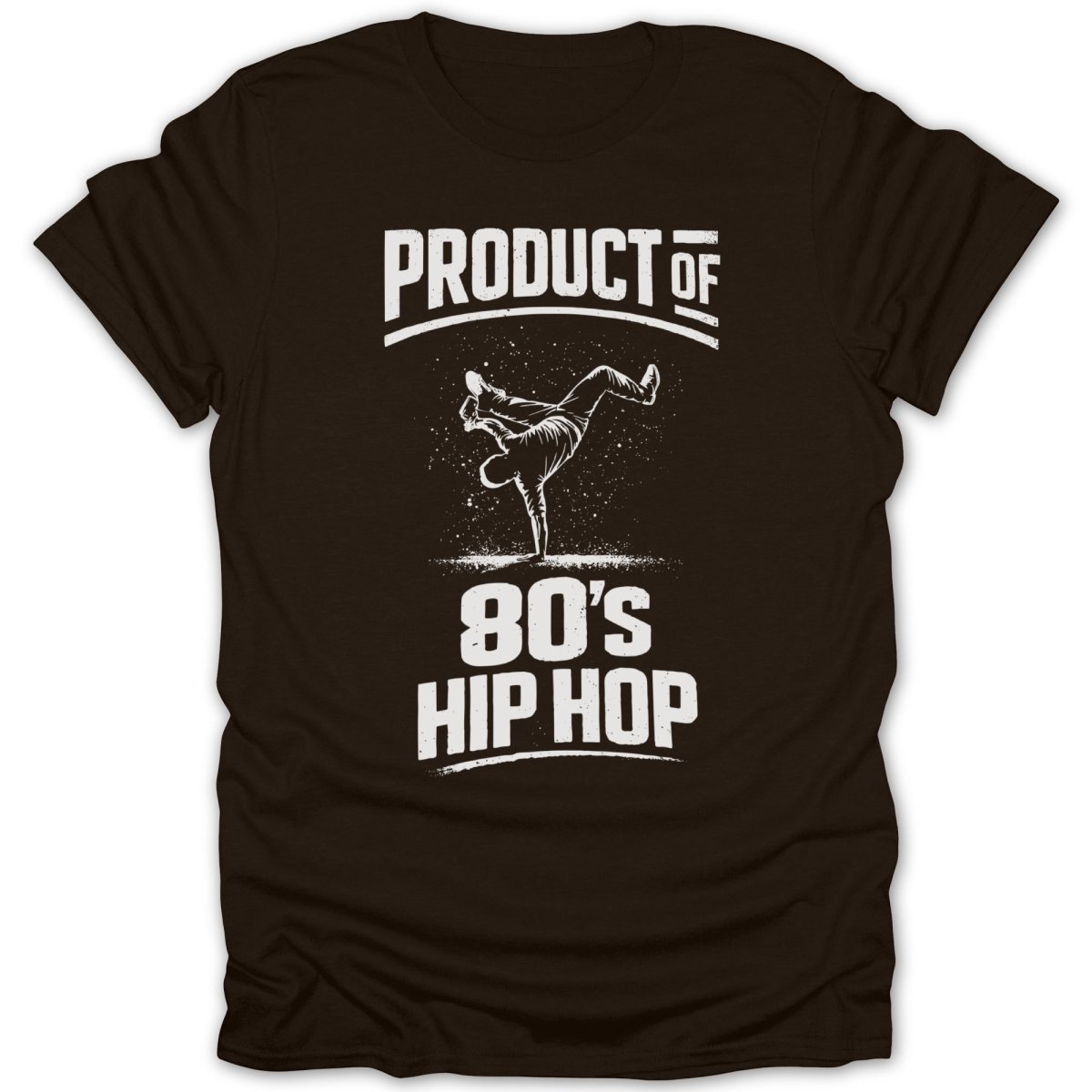 Product of 80s Hip Hop Breakdance Tee - Zion Threadz