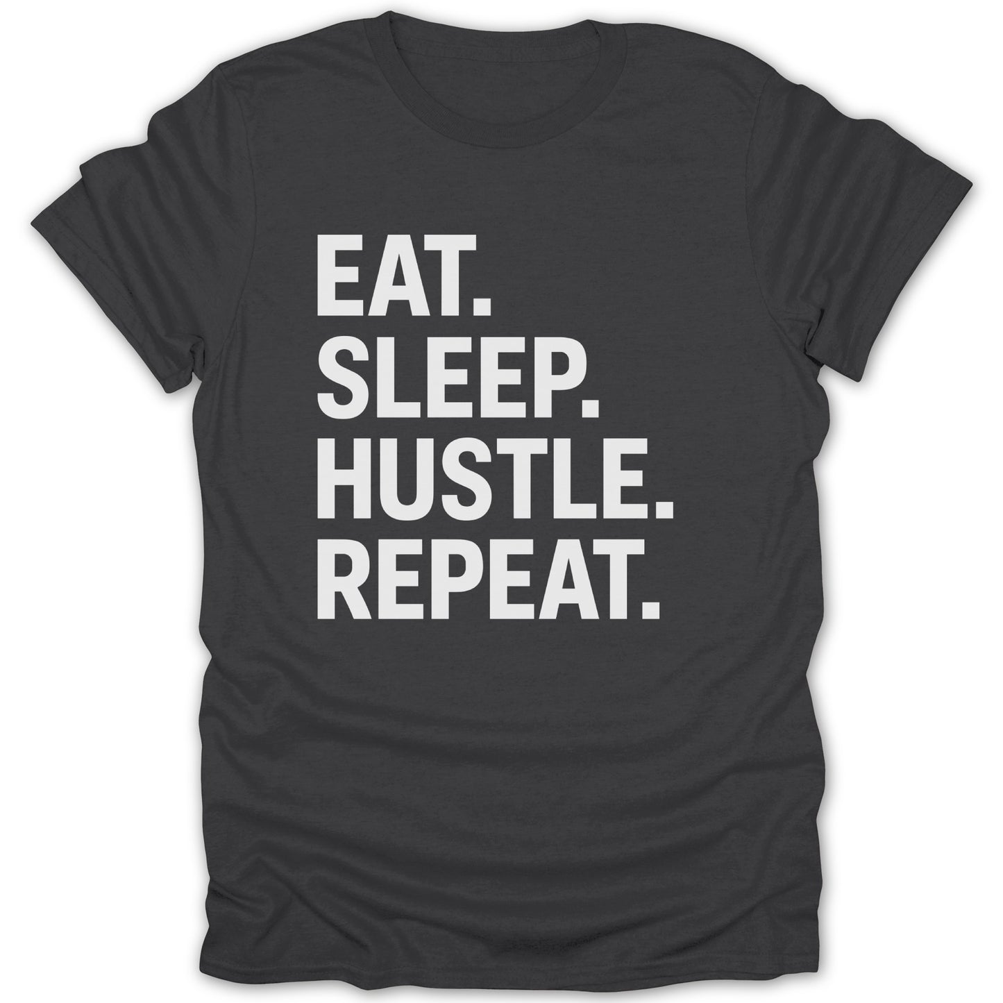 Eat Sleep Hustle Repeat Graphic TShirt product type