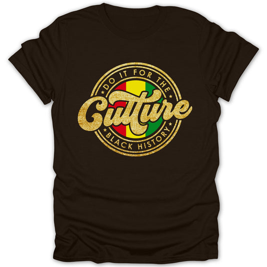 Do It For The Culture Black History T-Shirt product