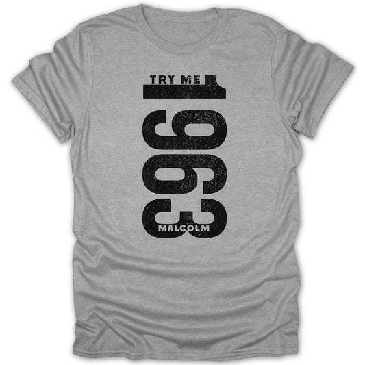 Try Me 1965 Malcolm Graphic Design T-Shirt