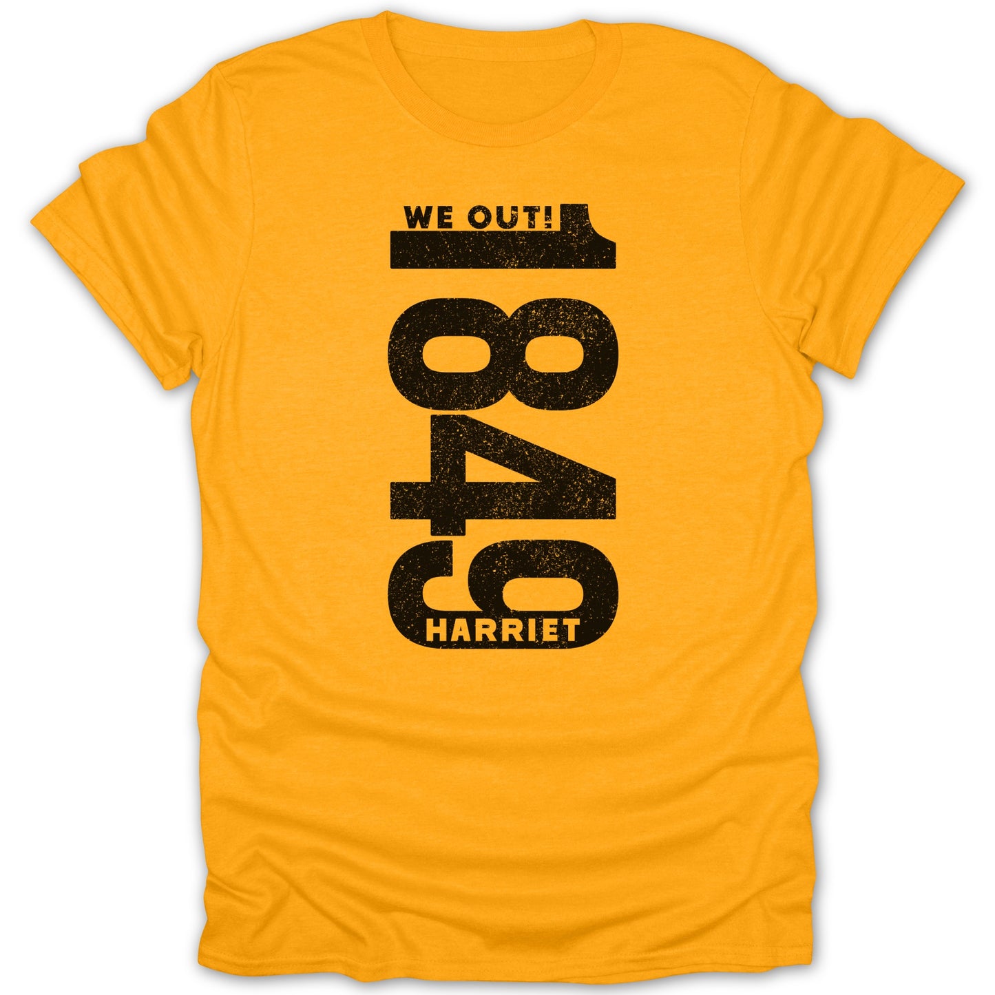 We Out 1849 Harriet Bold Black Text T-shirt