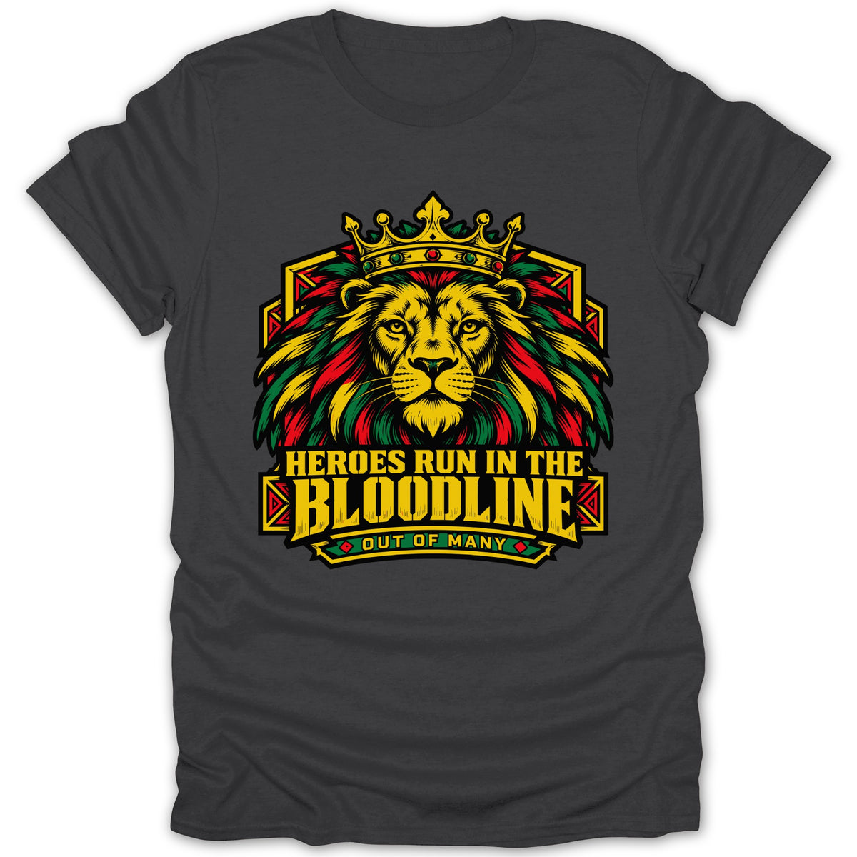 Lion wearing crown with text "Heroes run in the bloodline out of many".