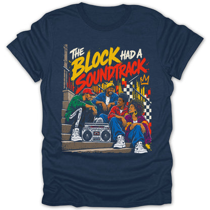 Four friends sit on stairs with a boombox; "The Block Had A Soundtrack" text.