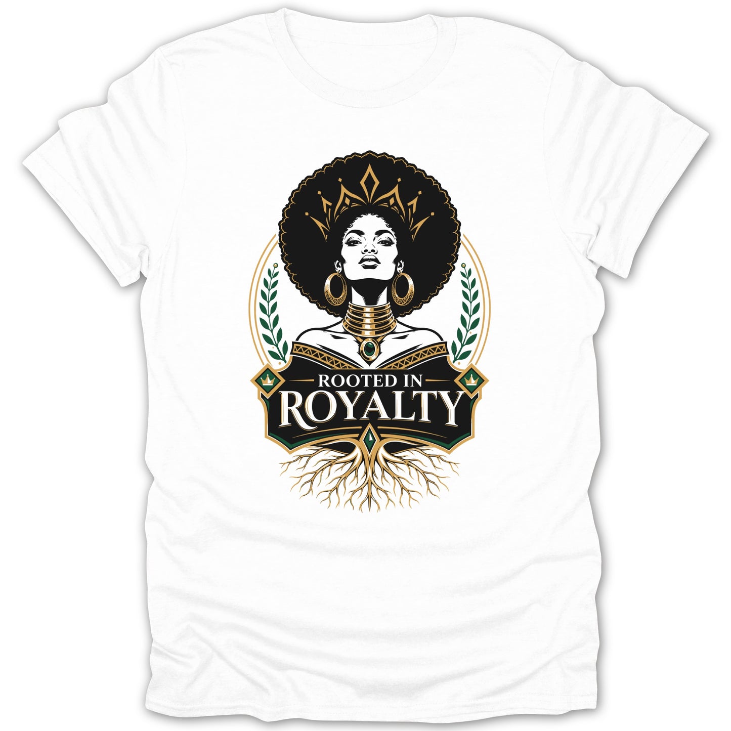 White t-shirt featuring graphic with woman, crown, roots, and text "ROOTED IN ROYALTY".