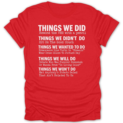 80s/90s Things We Did BW Tee - Zion Threadz