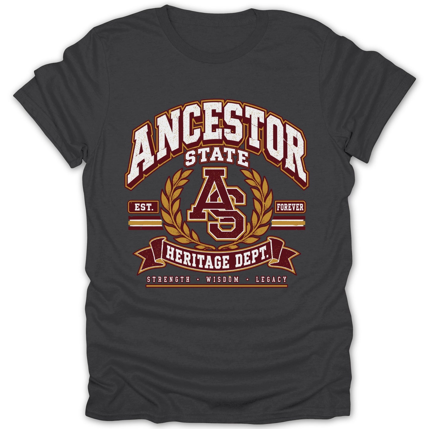 Ancestor State Heritage Dept. Strength Wisdom Legacy.