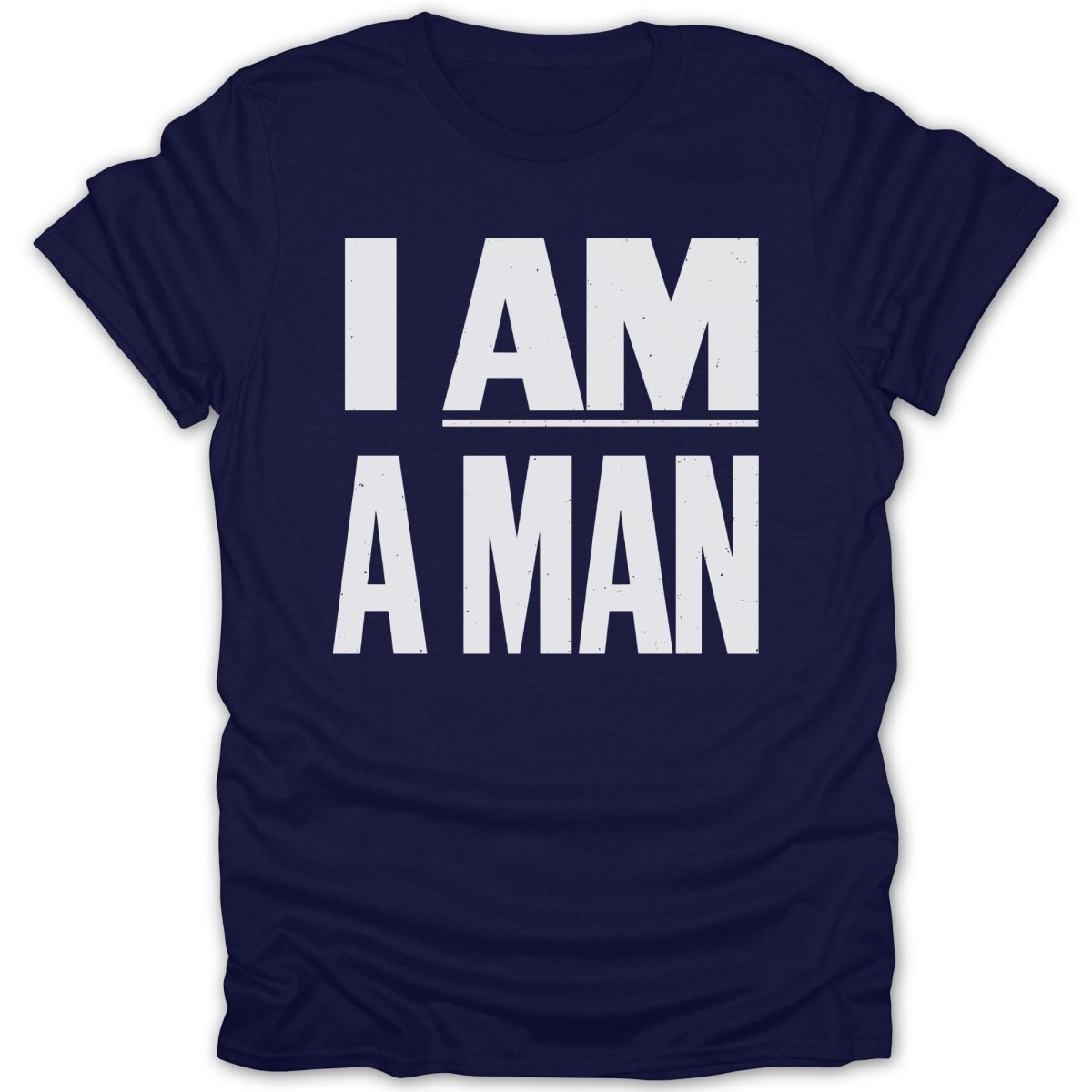 I Am A Man Tee - Zion Threadz