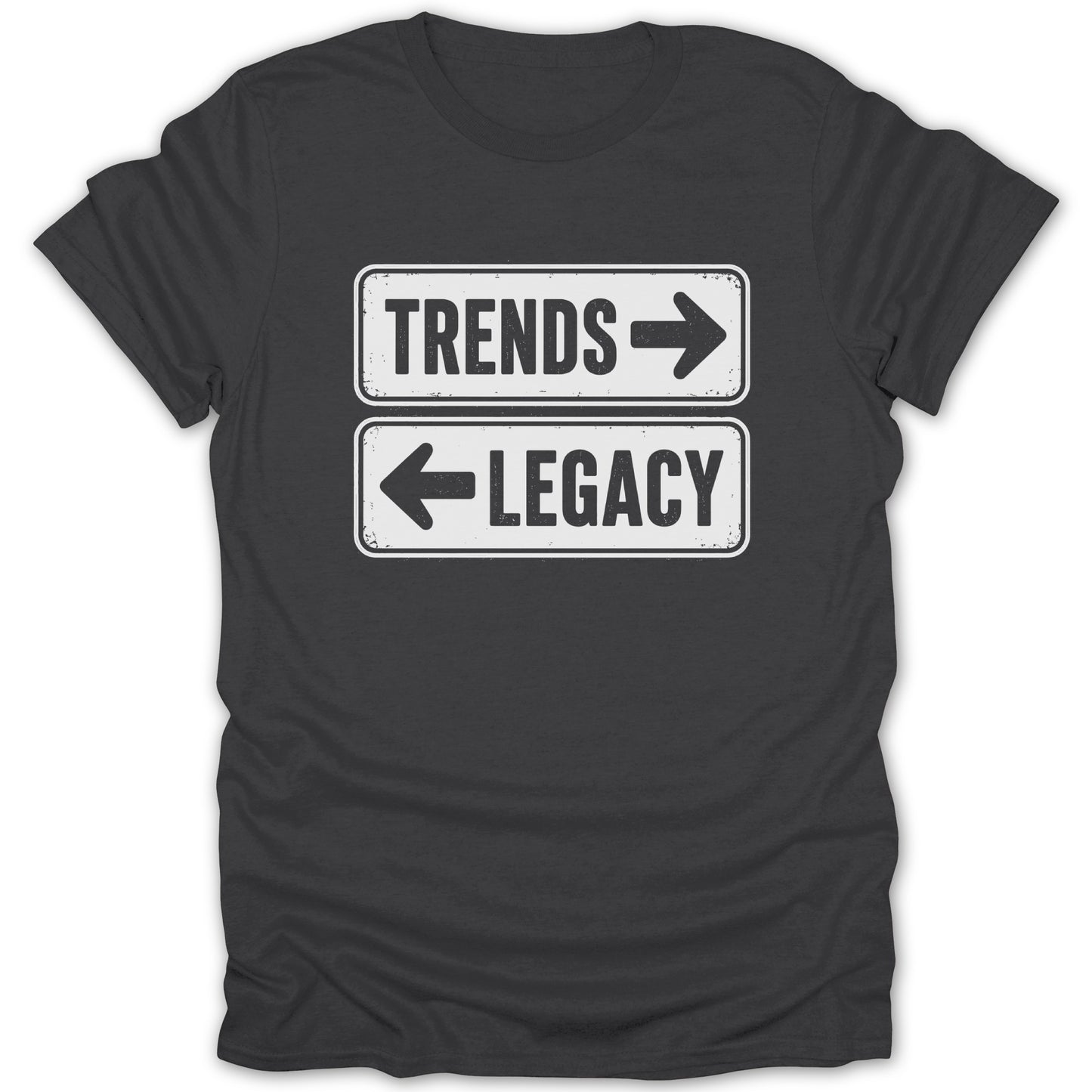 Dark t-shirt with two white signs: "TRENDS" pointing right, "LEGACY" pointing left.
